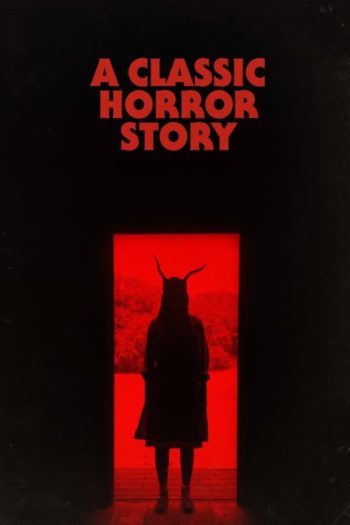 Read more about the article A Classic Horror Story (2021) Dual Audio [Hindi+English] HQ Fan Dubbed Download | 720p [850MB]