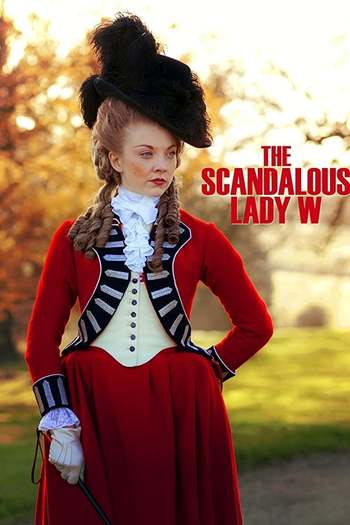 Read more about the article The Scandalous Lady W (2015) English [Subtitles Added] WEBRip Download | 480p [400MB] | 720p [800MB] | 1080p [1.6GB]