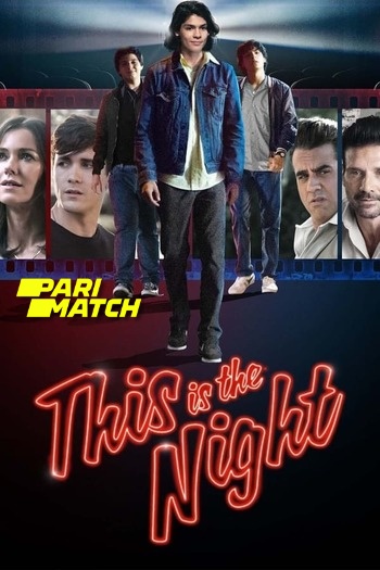 Read more about the article This Is the Night (2021) Dual Audio [Bengali+English] WEBRip HQ Fan Dubbed Download | 720p [900MB]
