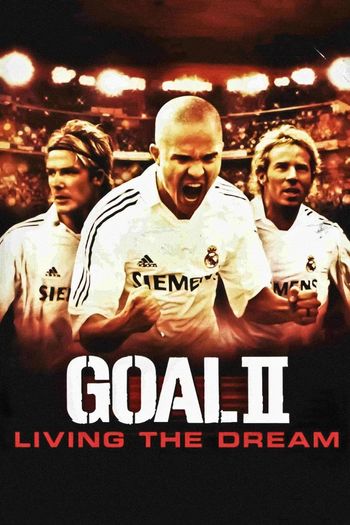Read more about the article Goal II: Living the Dream (2007) English [Subtitles Added] WEB-DL Download | 480p [500MB] | 720p [1GB] | 1080p [2.2GB]