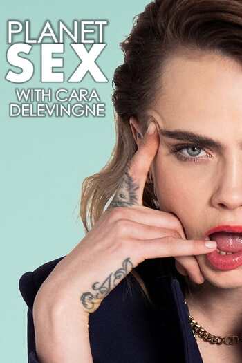 Read more about the article Planet Sex With Cara Delevingne (2022) Season 1 in English With Subtitles [S01E06 Added] Web-DL Download | 720p HD